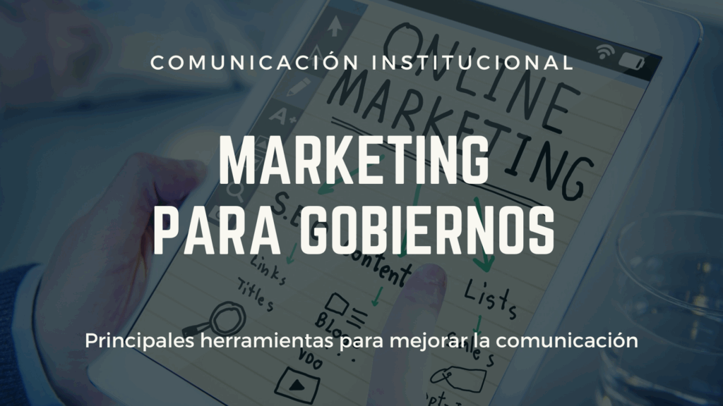 Marketing para gobiernos: herramientas digitales que mejoran la comunicación 8 Marketing para gobiernos: herramientas digitales que mejoran la comunicación 8 - Charo Toscano