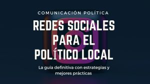 Redes sociales para el político local
